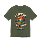 I licked so it's mine T‑Shirt