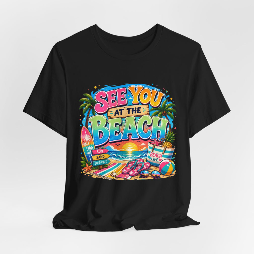 Copy of See You at the Beach T‑Shirt