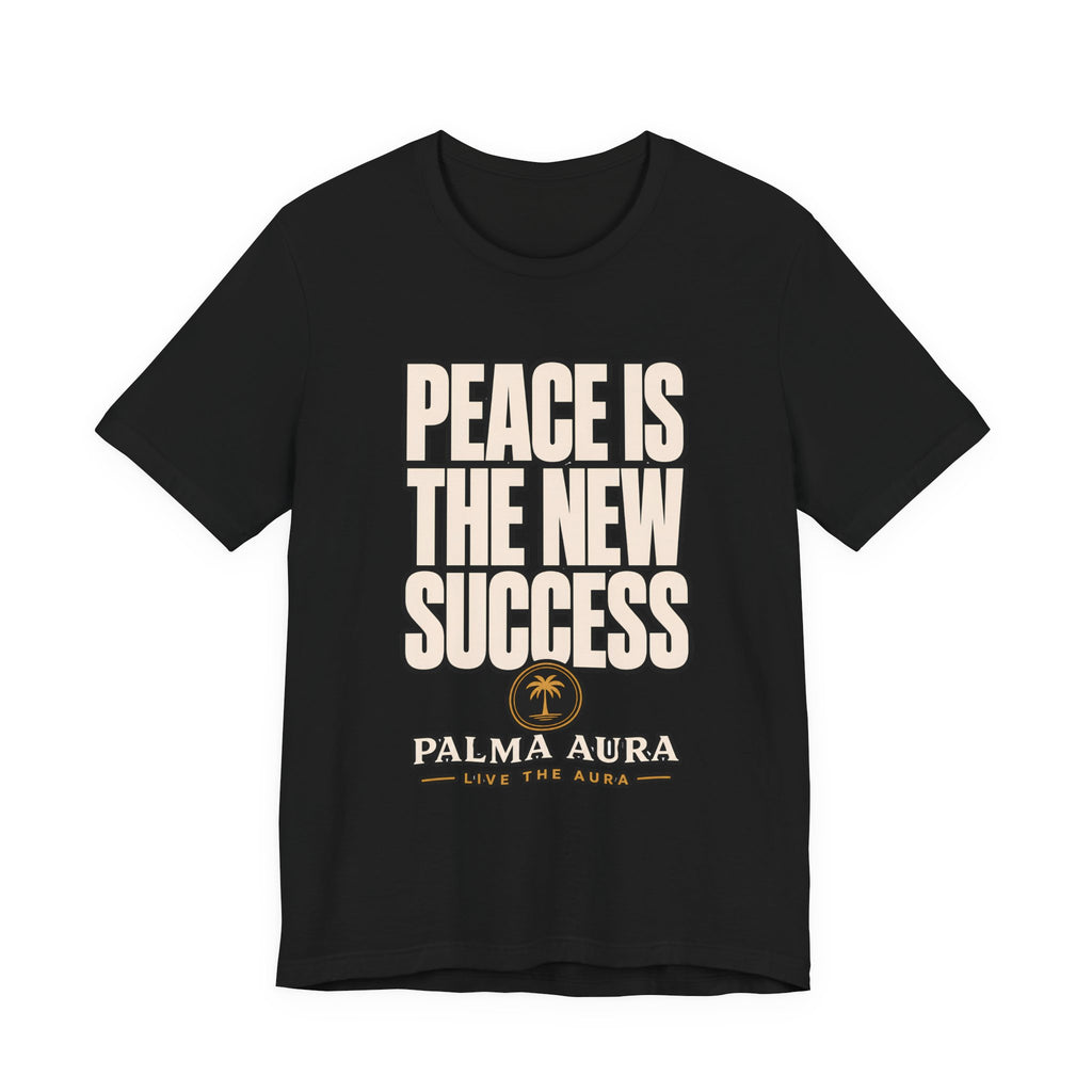 Peace is the new success T‑Shirt