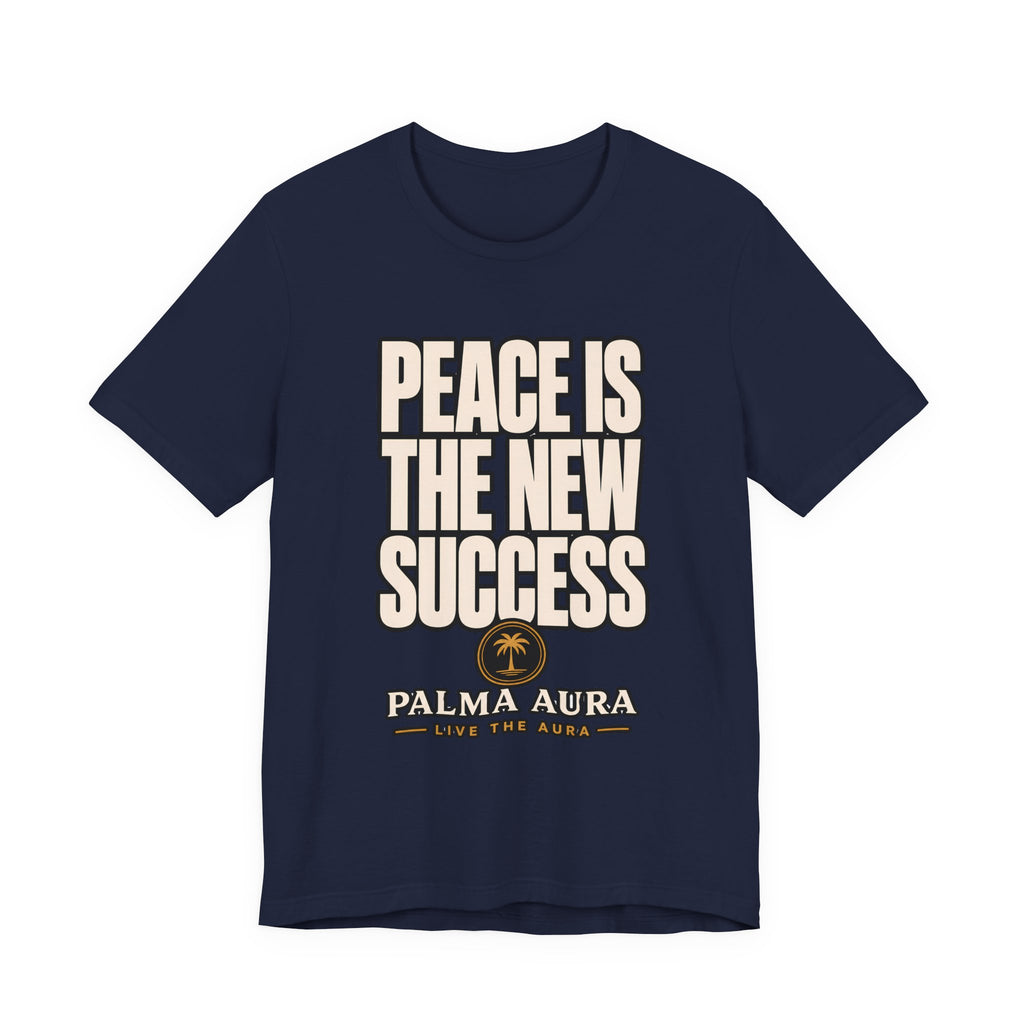 Peace is the new success T‑Shirt