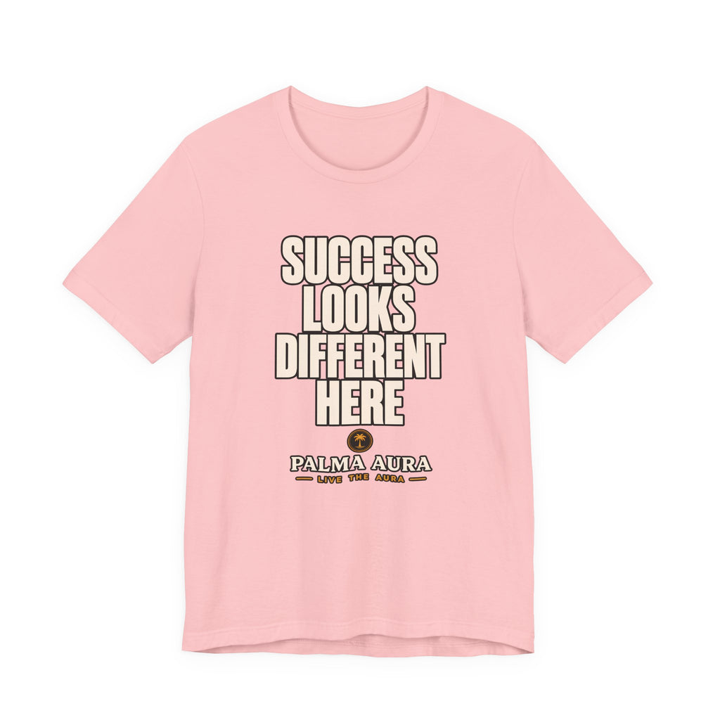 Copy of Success Looks Different Here T‑Shirt