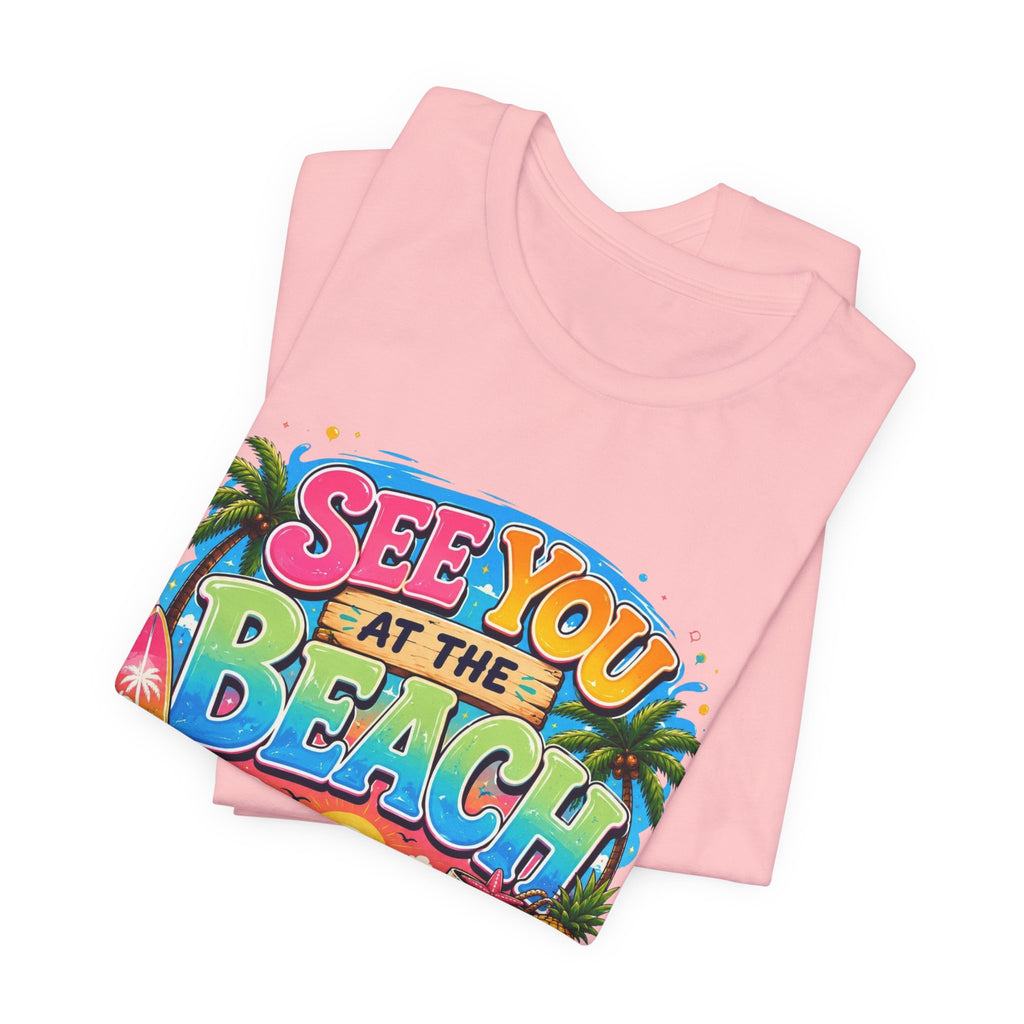 Copy of See You at the Beach T‑Shirt