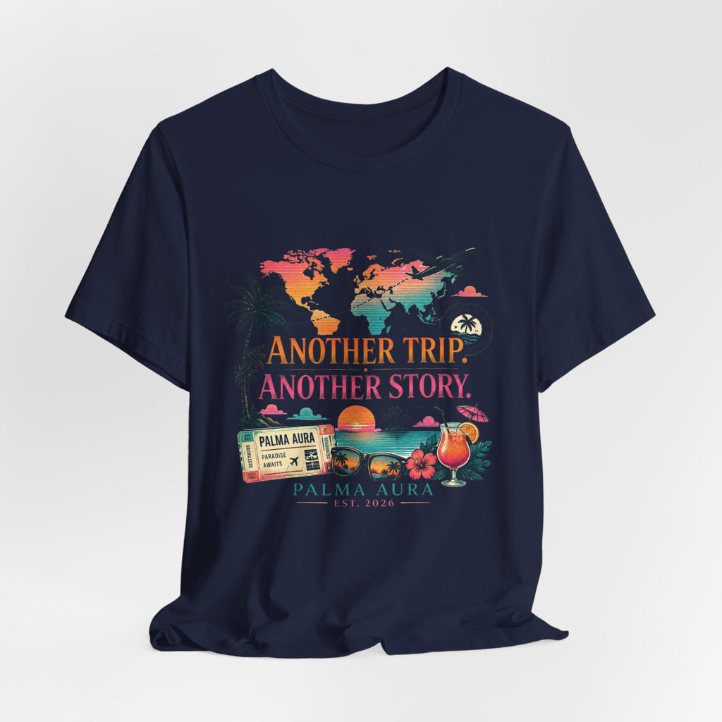 Copy of Another Trip Another Story T‑Shirt