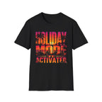 Holiday Mode Activated T-Shirt