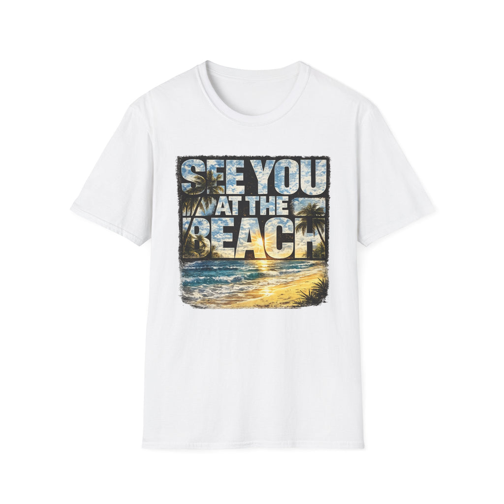 See you at the beach T-Shirt