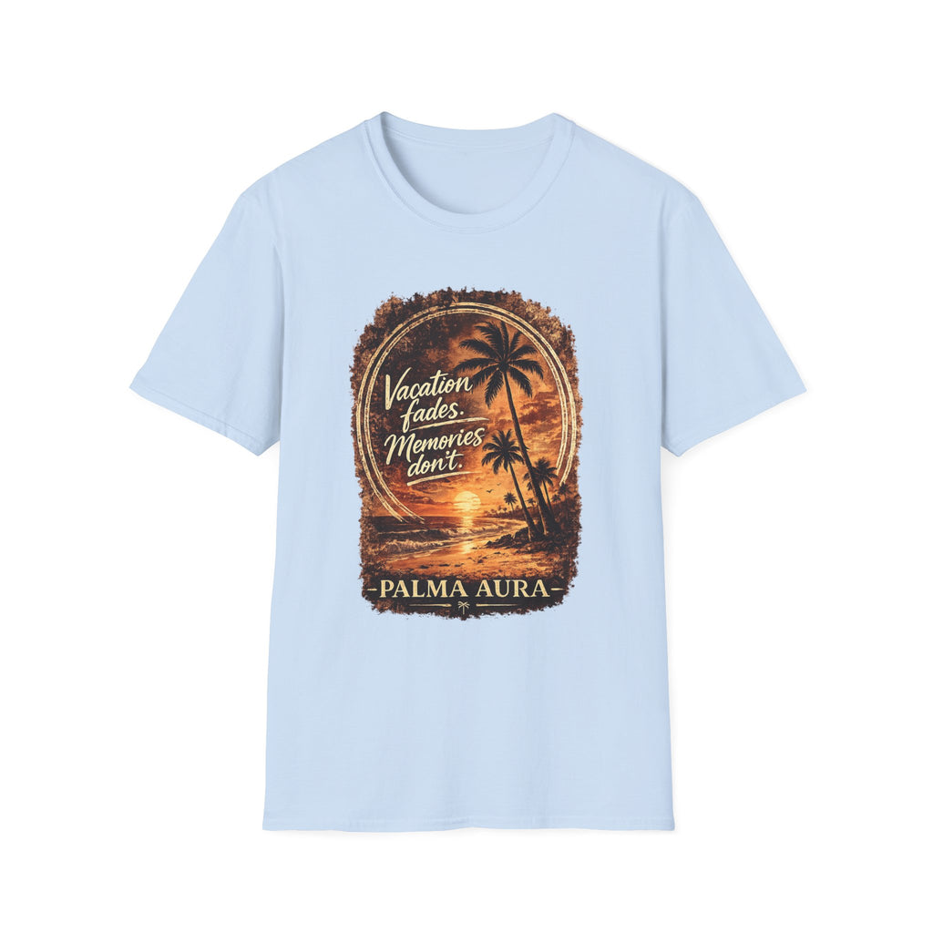 Vacations Fade, memory don't T-Shirt