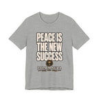 Peace is the new success T‑Shirt