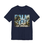 Copy of Palm State of Mind T‑Shirt