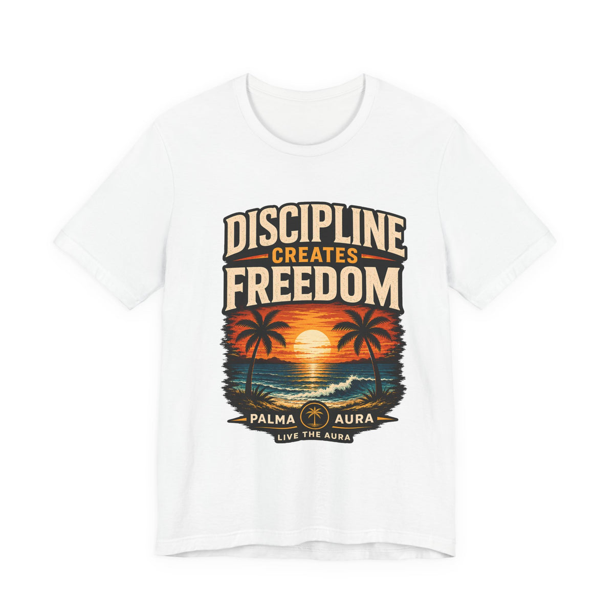 Copy of Discipline creates freedom collection 1 T‑Shirt
