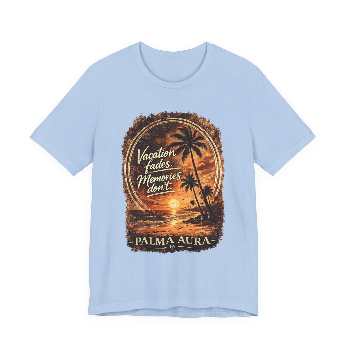Vacation fades memory don't T‑Shirt