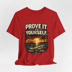 Copy of Prove it to yourself T‑Shirt