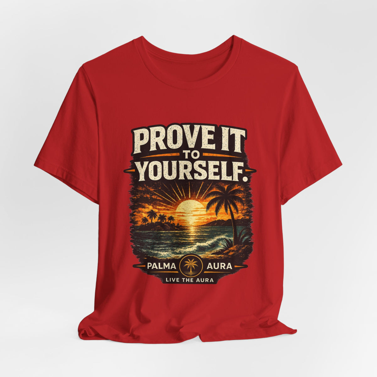 Copy of Prove it to yourself T‑Shirt