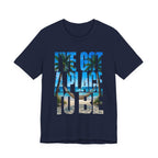Copy of I've got a place to be blue version T‑Shirt