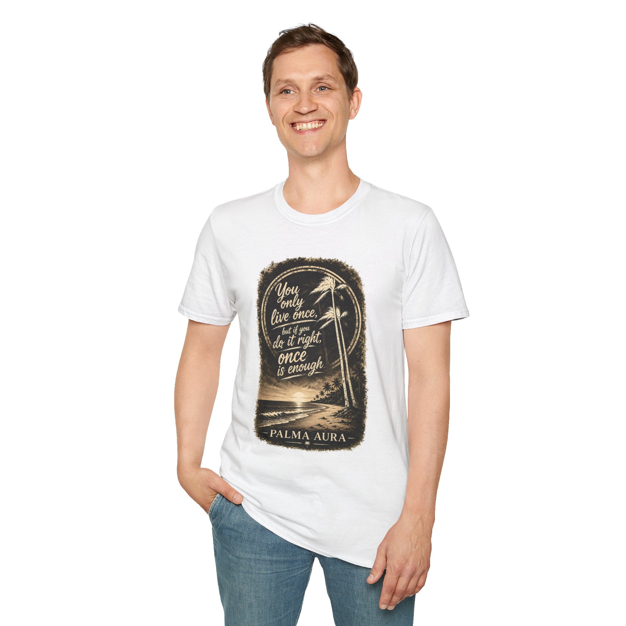 Palma Aura You only live once version 2 T-Shirt