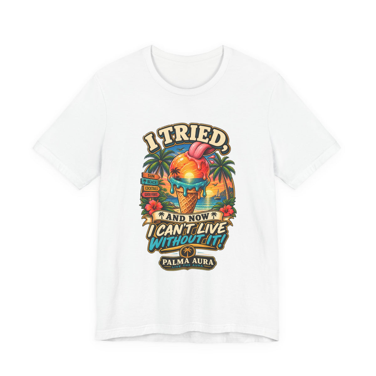 Copy of I Tried and now I can't live without it T‑Shirt