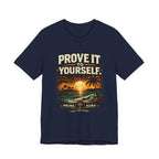 Copy of Prove it to yourself T‑Shirt
