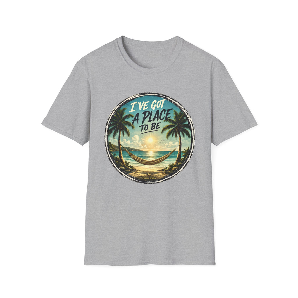 I've got a place to be T-Shirt