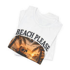 Copy of Beach Please Bear T‑Shirt
