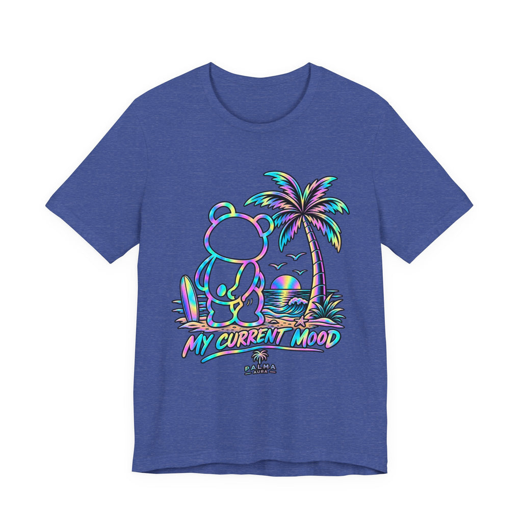 Copy of My Current Mood T‑Shirt