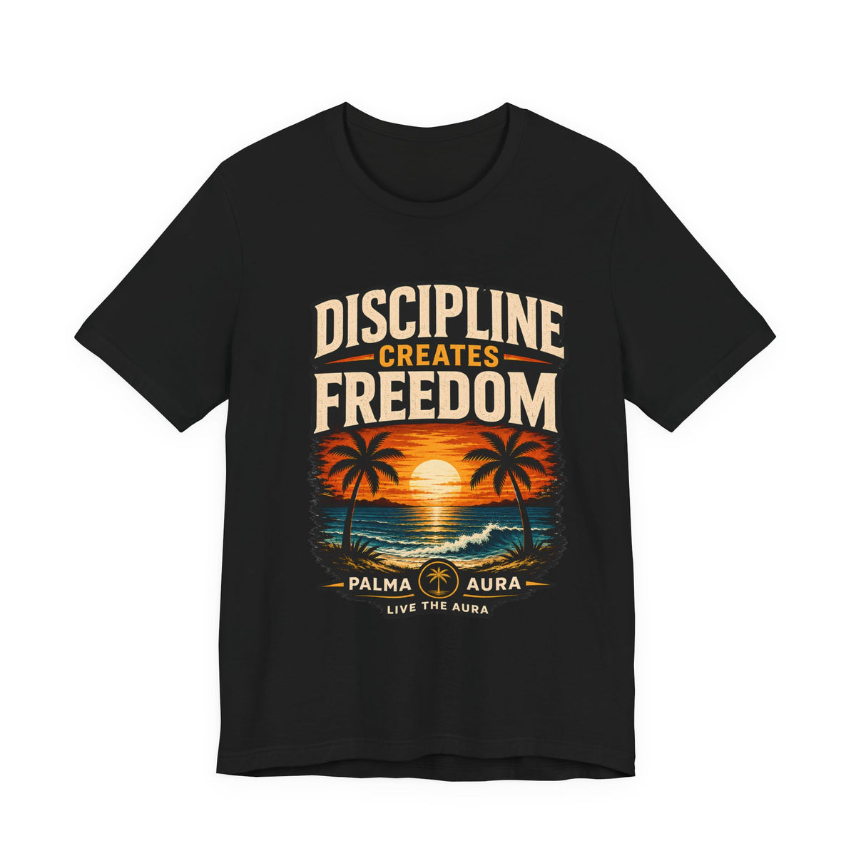 Copy of Discipline creates freedom collection 1 T‑Shirt