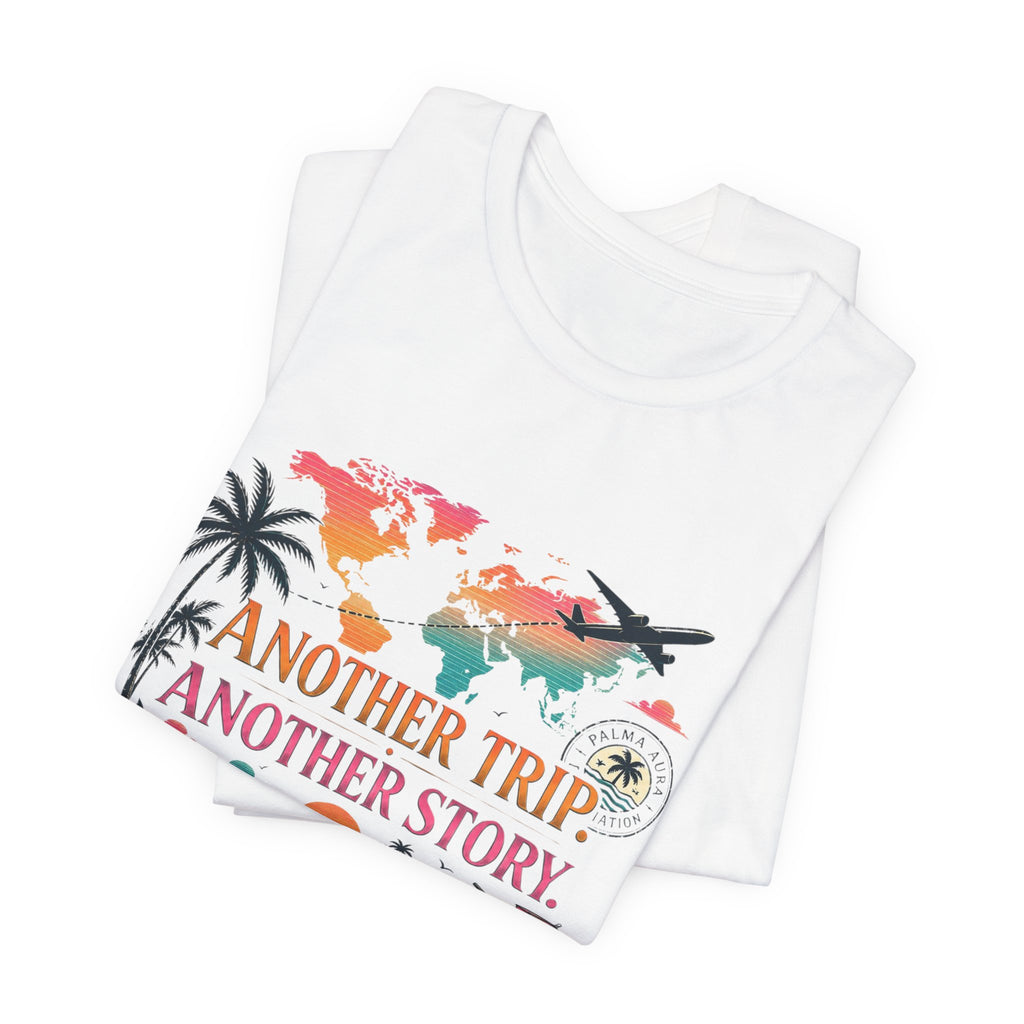 Copy of Another Trip Another Story T‑Shirt