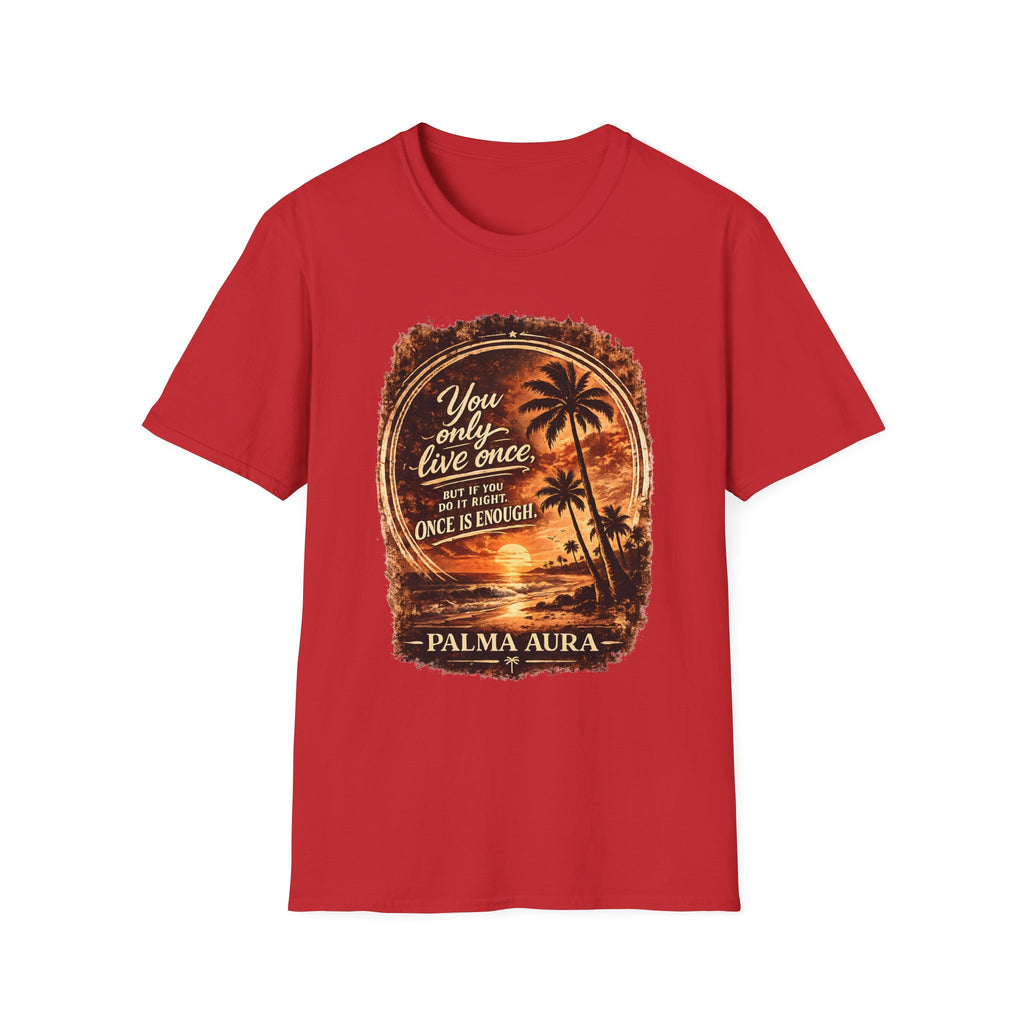 Palma Aura You only live once T-Shirt