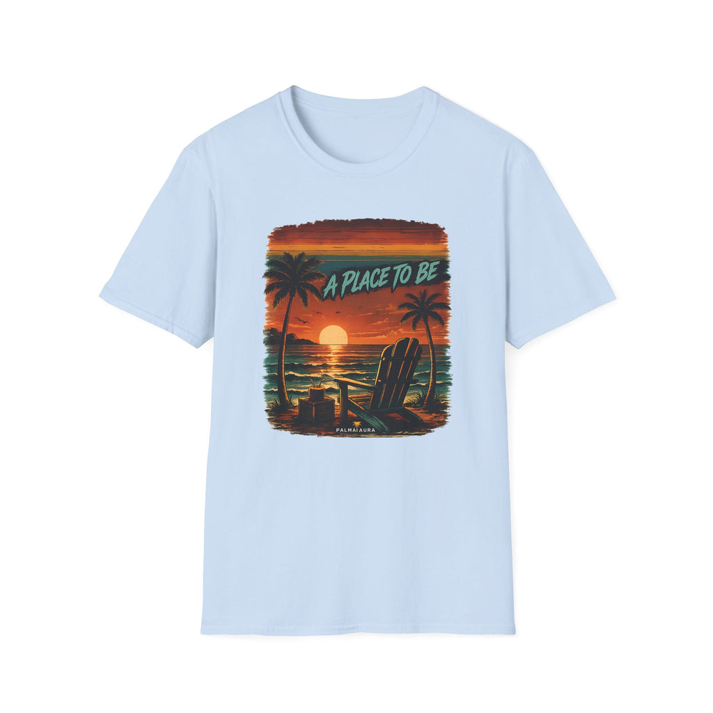 A Place to be T-Shirt