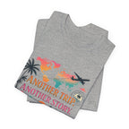 Copy of Another Trip Another Story T‑Shirt