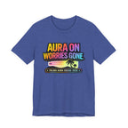 Copy of Aura On Worried Gone T‑Shirt