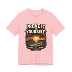 Copy of Prove it to yourself T‑Shirt