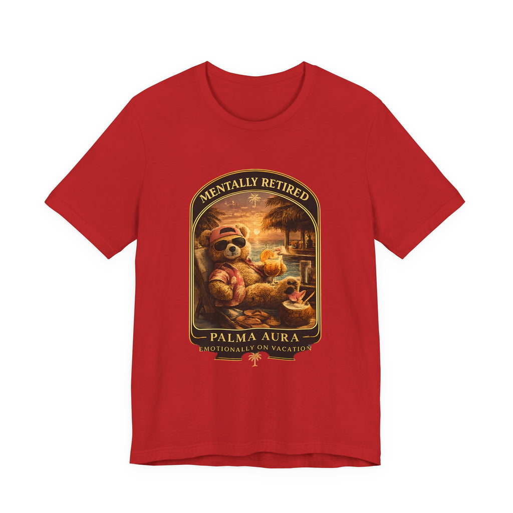 Copy of Mentally Retired T‑Shirt