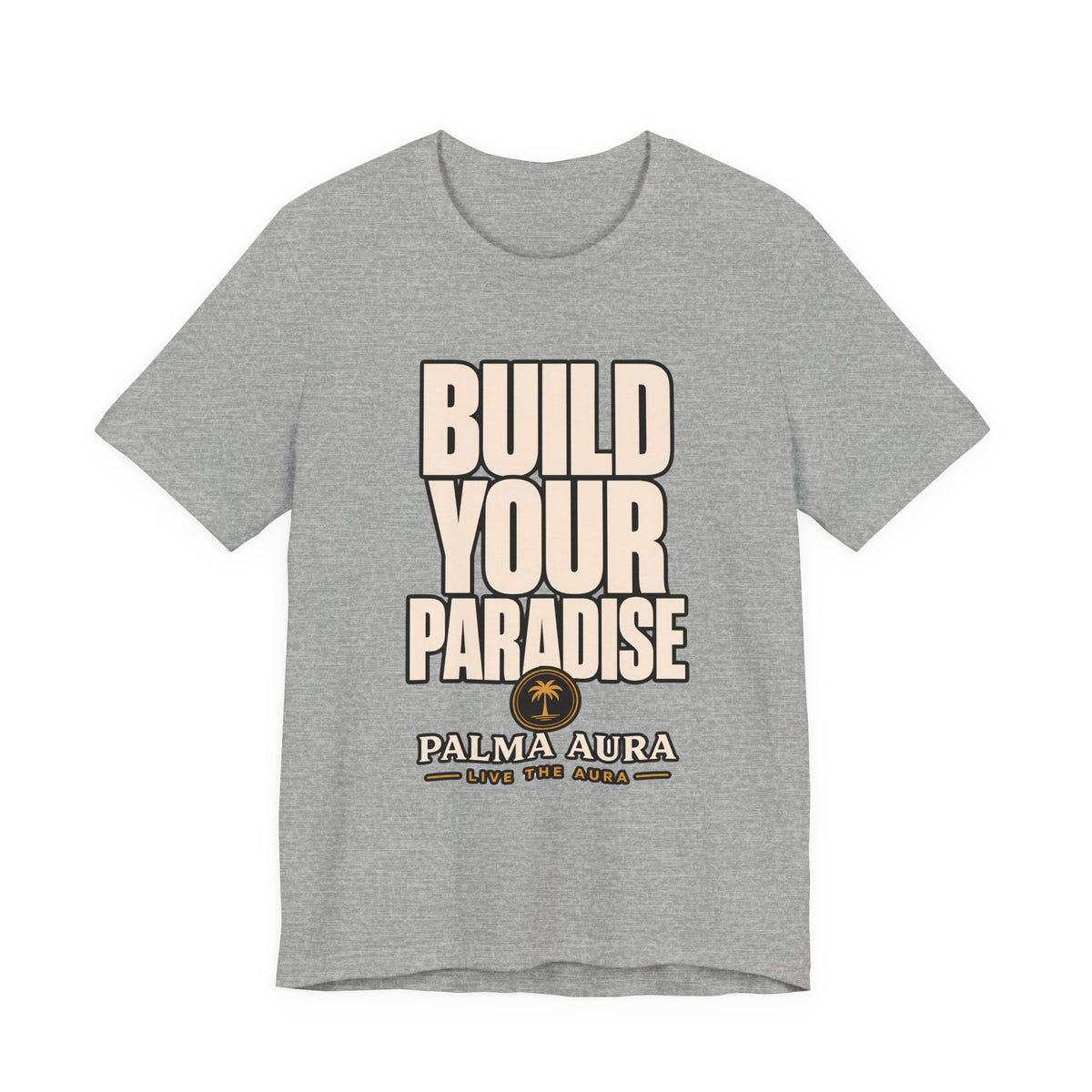 Build your paradise T‑Shirt