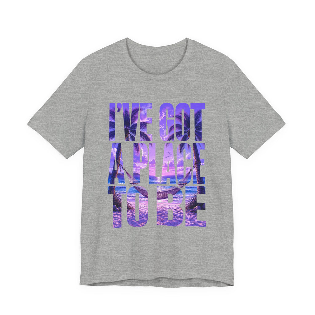 Copy of I've got a place to be purple version T‑Shirt