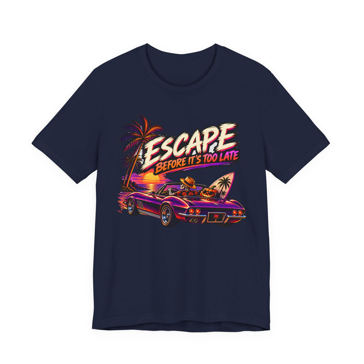 Escape Before Is To Late T-Shirt