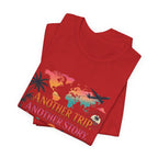 Copy of Another Trip Another Story T‑Shirt