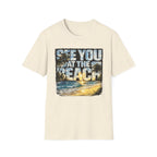 See you at the beach T-Shirt