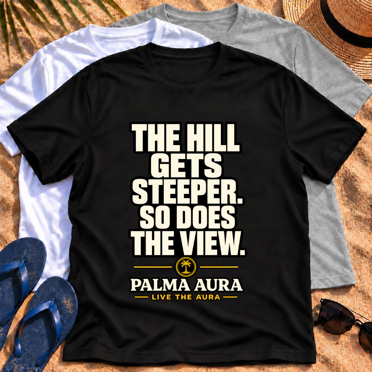The Hill get steeper. So does the view T‑Shirt